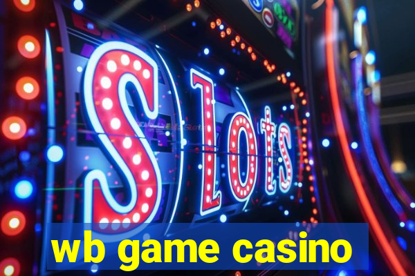 wb game casino